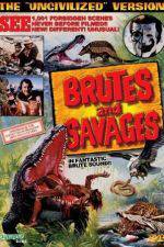 Watch Brutes and Savages Alluc