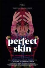 Watch Perfect Skin Alluc