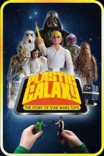 Watch Plastic Galaxy: The Story of Star Wars Toys Alluc