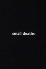 Watch Small Deaths Alluc