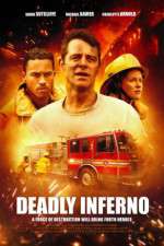 Watch Deadly Inferno Alluc