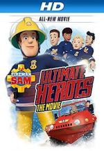 Watch Fireman Sam: Heroes of the Storm Alluc