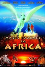 Watch Magic Journey to Africa Alluc