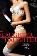 Watch Slaughter Daughter Alluc