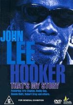 Watch John Lee Hooker: That\'s My Story Alluc