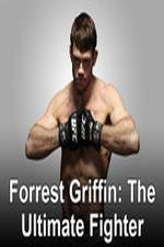 Watch Forrest Griffin: The Ultimate Fighter Alluc