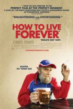 Watch How to Live Forever Alluc