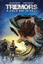 Watch Tremors: A Cold Day in Hell Alluc