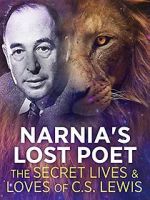 Watch Narnia\'s Lost Poet: The Secret Lives and Loves of CS Lewis Alluc