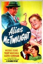 Watch Alias Mr. Twilight Alluc