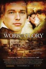 Watch The Work and the Glory Alluc
