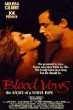 Watch Blood Vows: The Story of a Mafia Wife Alluc