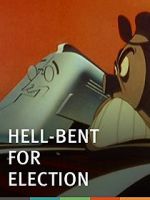 Watch Hell-Bent for Election (Short 1944) Alluc