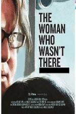 Watch The Woman Who Wasn't There Alluc