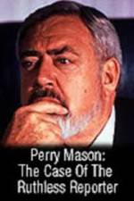 Watch Perry Mason: The Case of the Ruthless Reporter Alluc