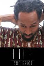 Watch Life: The Griot Alluc
