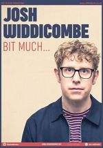 Watch Josh Widdicombe: Bit Much Alluc