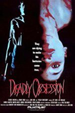 Watch Deadly Obsession Alluc
