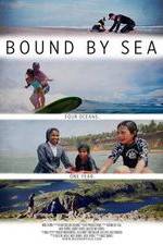 Watch Bound by Sea Alluc