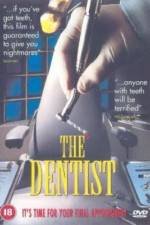 Watch The Dentist Alluc