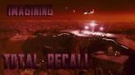 Watch Imagining \'Total Recall\' Alluc