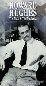 Watch Howard Hughes: The Man and the Madness Alluc