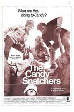 Watch The Candy Snatchers Online Alluc