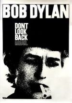 Watch Bob Dylan: Dont Look Back Alluc