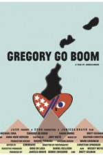 Watch Gregory Go Boom Alluc