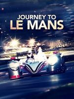 Watch Journey to Le Mans Alluc