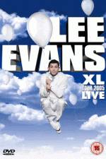 Watch Lee Evans: XL Tour Live 2005 Alluc