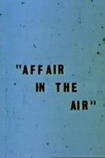 Watch Affair in the Air Alluc