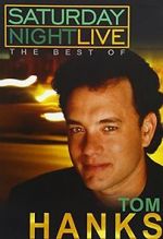 Watch Saturday Night Live: The Best of Tom Hanks (TV Special 2004) Alluc
