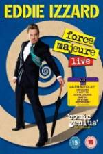 Watch Eddie Izzard: Force Majeure Live Alluc