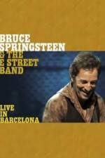 Watch Bruce Springsteen & The E Street Band - Live in Barcelona Alluc