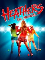 Watch Heathers: The Musical Online Alluc