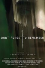 Watch Don\'t Forget to Remember Alluc