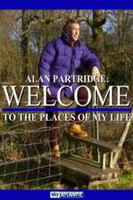 Watch Alan Partridge Welcome to the Places of My Life Alluc