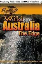 Watch Wild Australia The Edge Alluc