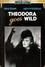 Watch Theodora Goes Wild Alluc