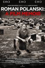 Watch Roman Polanski A Film Memoir Alluc