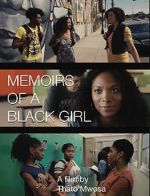 Watch Memoirs of a Black Girl Alluc