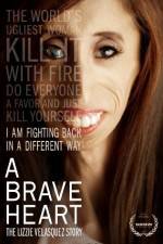 Watch A Brave Heart: The Lizzie Velasquez Story Alluc