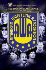 Watch The Spectacular Legacy of the AWA Online Alluc