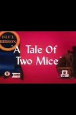 Watch Tale of Two Mice (Short 1945) Alluc