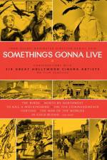 Watch Something's Gonna Live Alluc