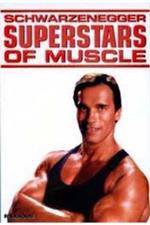 Watch Superstars Of Muscle Schwarzenegger Alluc