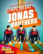 Watch Olympic Dreams Featuring Jonas Brothers (TV Special 2021) Alluc