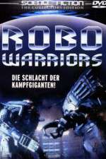 Watch Robo Warriors Alluc