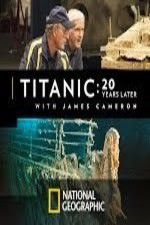 Watch Titanic: 20 Years Later with James Cameron Alluc